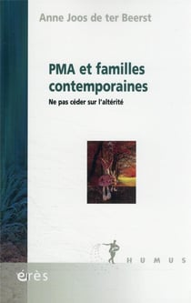 Pma et familles contemporaines : ne pas céder sur l'altérité