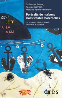 Portraits de maisons d'assistantes maternelles : Un nouveau mode d'accueil individuel et collectif