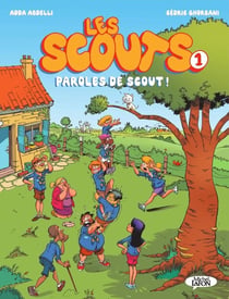 Les scouts Tome 1 : paroles de scout !
