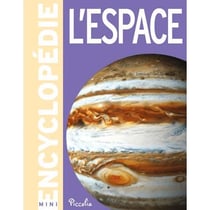 Mini-encyclopédie - l'espace