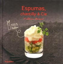 Espumas, Chantilly Et Cie - 100% Siphon