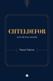 CHTELDEFOR - trois recueils