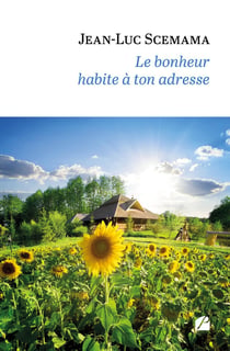 Le bonheur habite à ton adresse