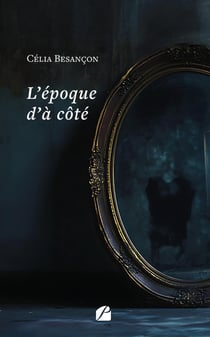 L'époque d'à côté