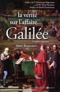 La vérité sur l'affaire Galilée