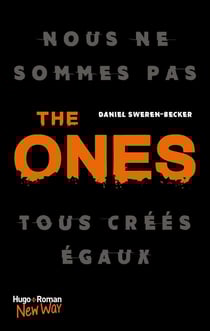 The Ones Tome 1 : nous ne sommes pas tous créés égaux