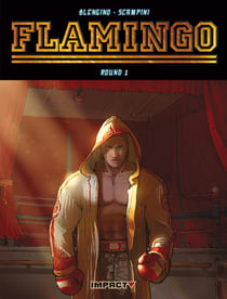 Flamingo Tome 1 - tant qu'ils continuent à se lever