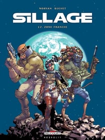Sillage Tome 12 : zone franche