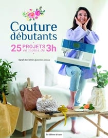 Couture débutants : 25 projets en moins de 3h