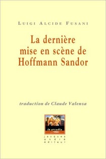 La dernière mise en scene de hoffmann sandor