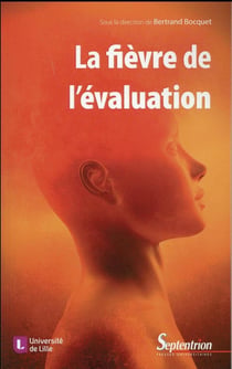 La fièvre de l''évaluation : Quels symptômes ? Quels traitements ?