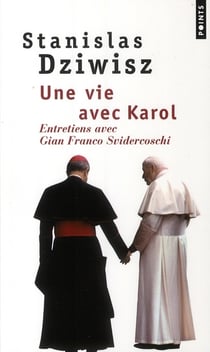 Une vie avec Karol - entretiens avec Gian Franco Svidercoschi