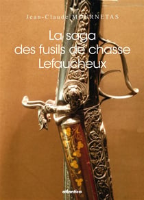 La saga des fusils de chasse Lefaucheux