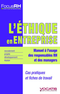 L'éthique en entreprise - manuel à l'usage des responsables RH et des managers