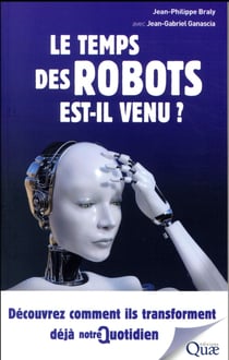 Le temps des robots est il venu ?