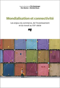Mondialisation et connectivité - les enjeux du commerce, de l'investissement et du travail au XXIe siècle