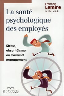 LA SANTE PSYCHOLOGIQUE DES EMPLOYES