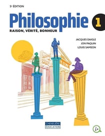 Philosophie Tome 1 : raison, vérité et bonheur (5e édition)