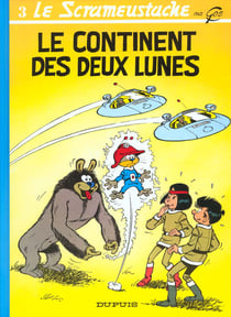 Le Scrameustache Tome 3 : le continent des deux lunes
