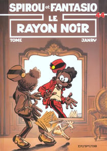 Spirou et Fantasio Tome 44 : le rayon noir