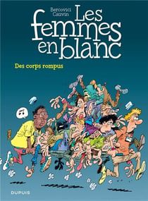 Les femmes en blanc Tome 14 : des corps rompus