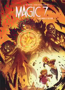 Magic 7 Tome 7 : des mages et des rois