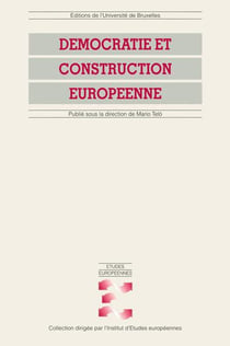 Democratie et construction europeenne