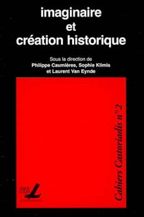 Imaginaire et création historique
