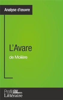 L'avare de Molière : analyse approfondie