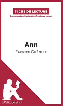 Fiche de lecture : Ann de Fabrice Guénier - analyse complète de l'oeuvre et résumé