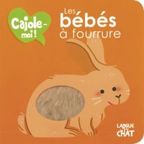 CAJOLE-MOI : les bébés à fourrure