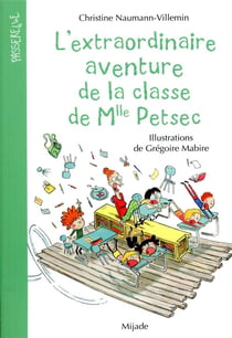 L'extraordinaire aventure de la classe de Mlle Petsec