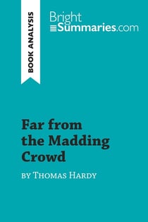 Far from the Madding Crowd by Thomas Hardy (Book Analysis) : Detailed Summary, Analysis and Reading Guide