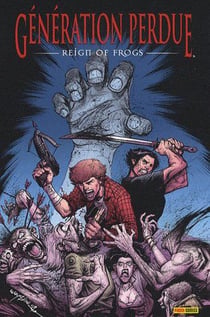 Génération perdue - reign of frogs