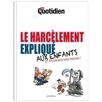 Mon quotidien - le harcèlement expliqué aux enfants