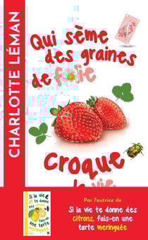 Qui sème des graines de folie croque la vie
