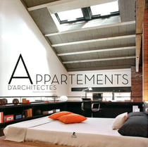 Appartements d'architectes - nouvelles tendances