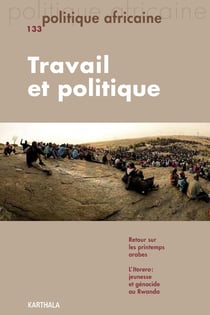Revue politique africaine n.133 : travail et politique
