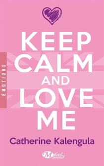 Keep calm and love me