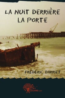 La nuit derrière la porte