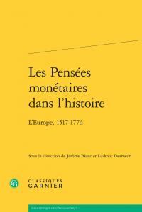 Les pensées monétaires dans l'histoire - l'Europe, 1517-1776