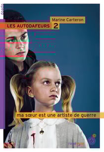 Les autodafeurs Tome 2 : Ma soeur est une artiste de guerre