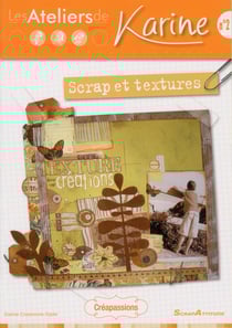 Les ateliers de Karine - scrap et textures