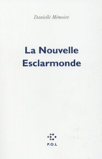 La nouvelle esclarmonde