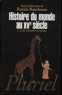 Histoire du monde au XVe siècle t.2
