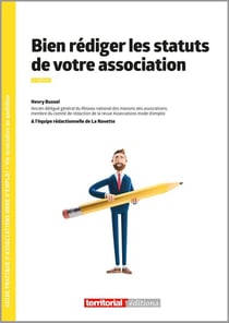 Bien rédiger les statuts de votre association (5e édition)