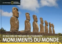 Monuments du monde - 20000 ans d'histoire de l'humanité