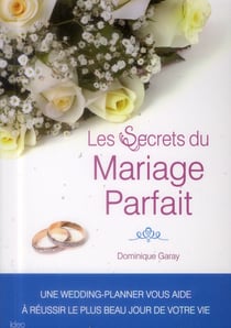 Les secrets d'un mariage parfait
