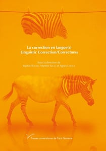 La correction en langue(s) : Linguistic Correction/Correctness