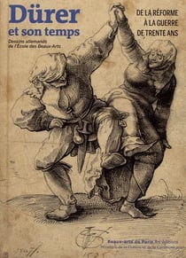 Dürer et son temps - de la Réforme à la guerre de Trente Ans - dessins allemands de l'école des beaux-arts